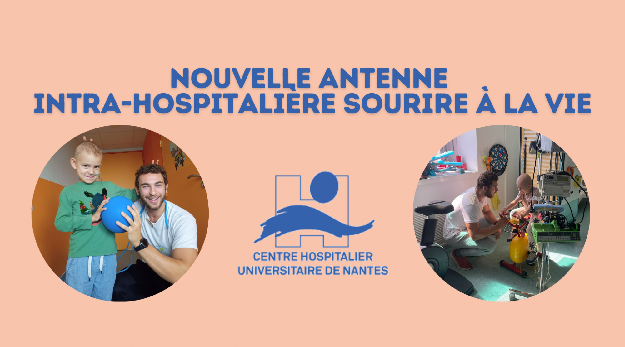 Sourire à la Vie étend son engagement : Ouverture d'une nouvelle antenne intra-hospitalière au CHU de Nantes